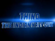 THINQ the Indian Navy Quiz - Sail beyond the Horizon