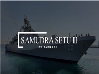 Operation Samudra Setu II - INS Tarkash